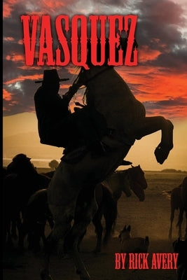 Vasquez by Avery, Rick