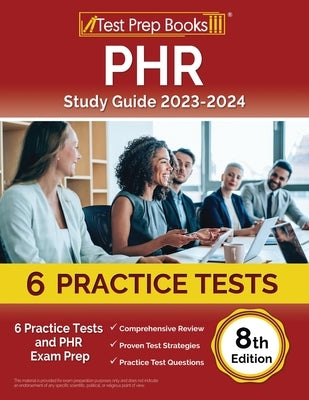 PHR Study Guide 2024-2025: 6 Practice Tests and PHR Exam Prep [8th Edition] by Rueda, Joshua