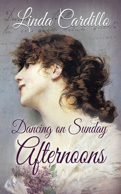 Dancing on Sunday Afternoons by Cardillo, Linda