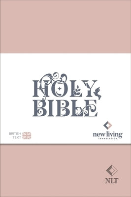 NLT Holy Bible: New Living Translation Standard Edition, British Text Version in Burgundy Soft-Tone Flexiback Binding by Nlt Translators