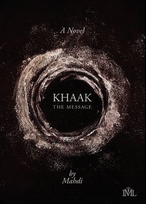 Khaak: The Message by Mahdi