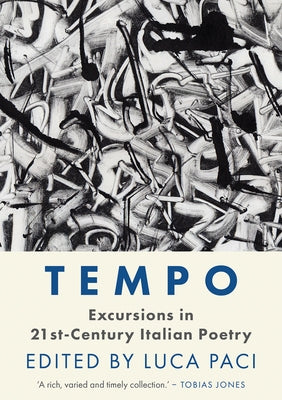 Tempo: Excursions in 21st Century Italian Poetry by Paci, Luca