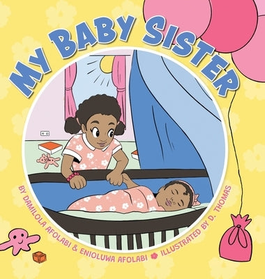 My Baby Sister by Afolabi, Damilola