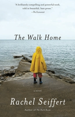 The Walk Home by Seiffert, Rachel