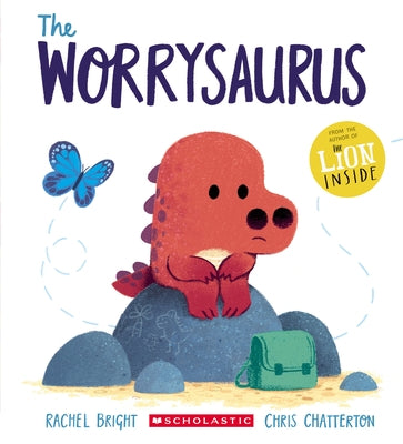 The Worrysaurus by Bright, Rachel