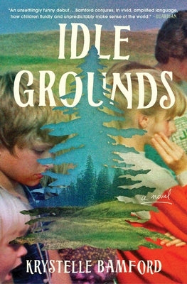 Idle Grounds by Bamford, Krystelle