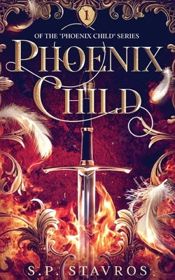 Phoenix Child by Stavros, S. P.
