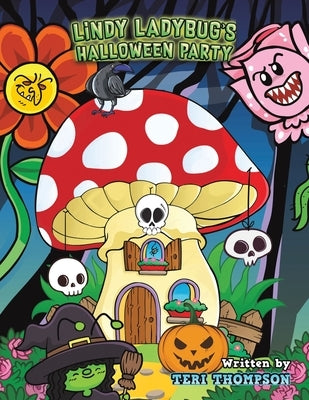 Lindy Ladybug's Halloween Party by Thompson, Teri