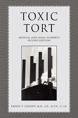 Toxic Tort by Chiodo, Ernest P.
