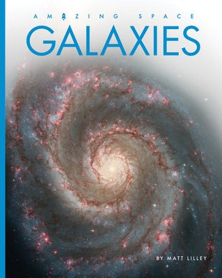 Galaxies by Lilley, Matt