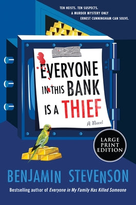 Everyone in This Bank Is a Thief by Stevenson, Benjamin