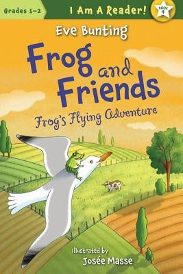 Frog's Flying Adventure by Bunting, Eve
