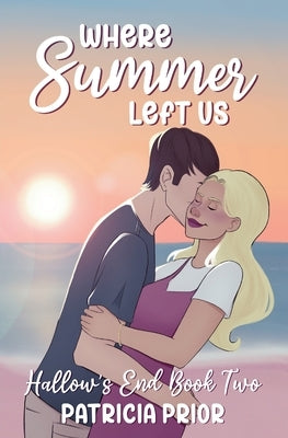 Where Summer Left Us by Prior, Patricia