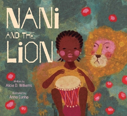 Nani and the Lion by Williams, Alicia D.