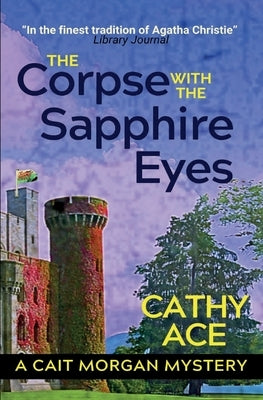 The Corpse with the Sapphire Eyes 2nd Edition: 2nd Edition by Ace, Cathy
