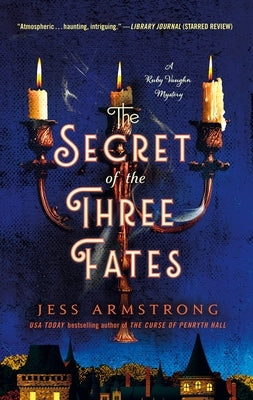 The Secret of the Three Fates: A Ruby Vaughn Mystery by Armstrong, Jess
