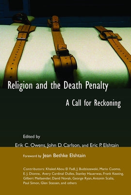Religion and the Death Penalty: A Call for Reckoning by Carlson, John D.