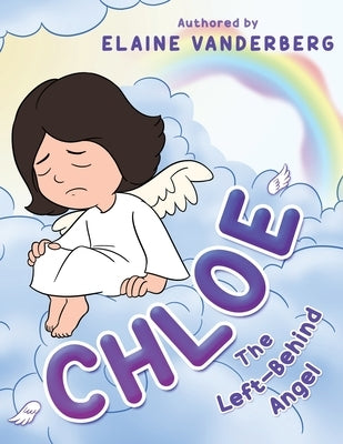 Chloe: The Left-Behind Angel by Vanderberg, Elaine