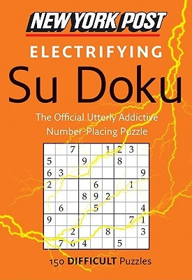 New York Post Electrifying Su Doku: 150 Difficult Puzzles by Harpercollins Publishers Ltd