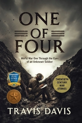 One of Four: World War One Through the Eyes of an Unknown Soldier by Davis, Travis