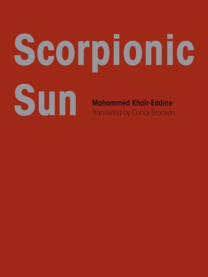 Scorpionic Sun by KhaÃ¯r-Eddin, Mohammed