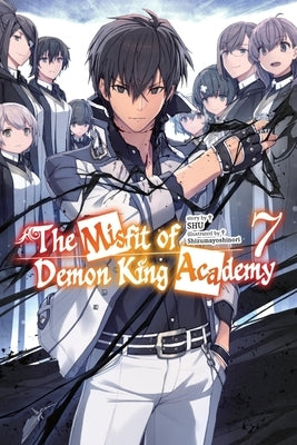 The Misfit of Demon King Academy, Vol. 7 (Light Novel) by Shu