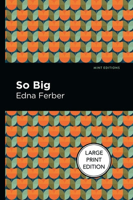 So Big by Ferber, Edna