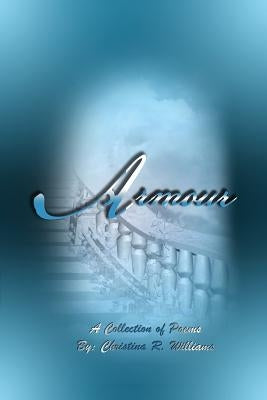 Armour by Williams, Christina R.