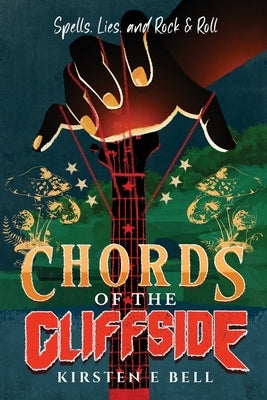 Chords of the Cliffside by Bell, Kirsten E.