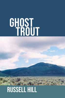 Ghost Trout by Hill, Russell