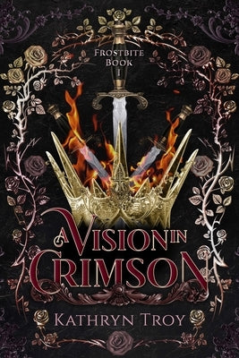 A Vision in Crimson by Troy, Kathryn