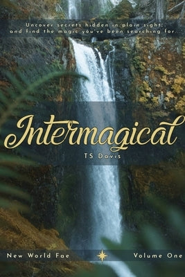 Intermagical by Davis, Ts