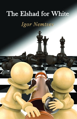 The Elshad for White by Nemtsev, Igor