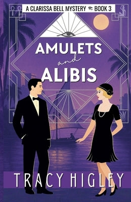 Amulets and Alibis by Higley, Tracy