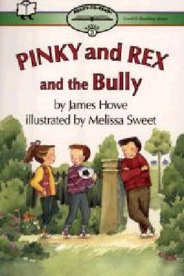 Pinky and Rex and the Bully: Ready-To-Read Level 3 by Howe, James