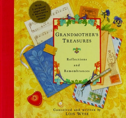 Grandmother's Treasures: Reflections and Remembrances by Wyse, Lois