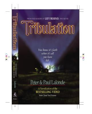Tribulation: The Novel by LaLonde, Peter
