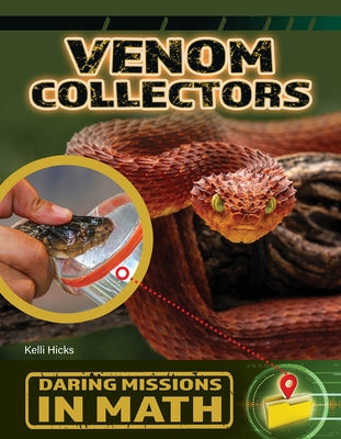 Venom Collectors by Hicks, Kelli