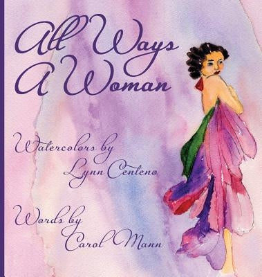 All Ways A Woman by Mann, Carol