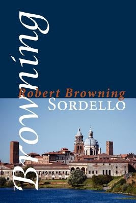 Sordello by Browning, Robert