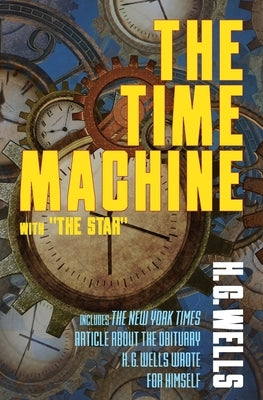 The Time Machine with "The Star" by Wells, H. G.