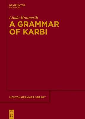 A Grammar of Karbi by Konnerth, Linda