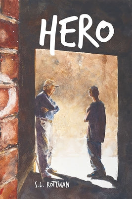 Hero by Rottman, S. L.