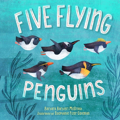 Five Flying Penguins by McGrath, Barbara Barbieri