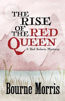 The Rise of the Red Queen by Morris, Bourne