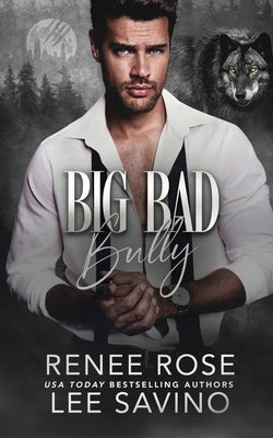 Big Bad Bully by Rose, Renee