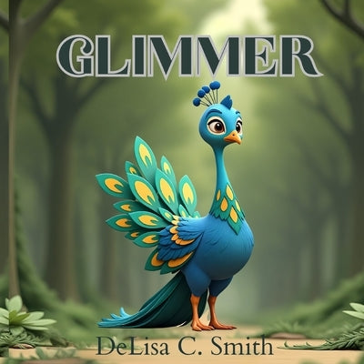 Glimmer by Smith, Delisa C.