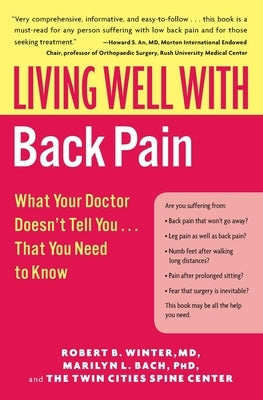 Living Well with Back Pain: What Your Doctor Doesn't Tell You...That You Need to Know by Bach, Marilyn L.