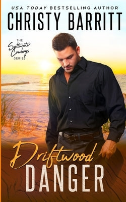 Driftwood Danger by Barritt, Christy