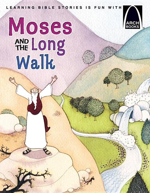 Moses and the Long Walk - Arch Books by Joanne Bader
